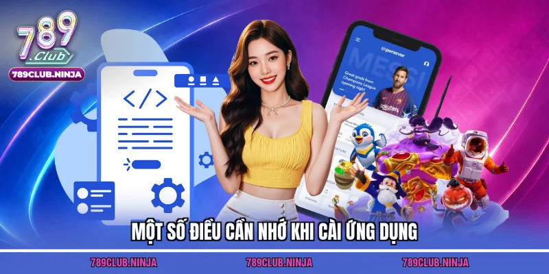 Một số điều cần nhớ khi cài ứng dụng