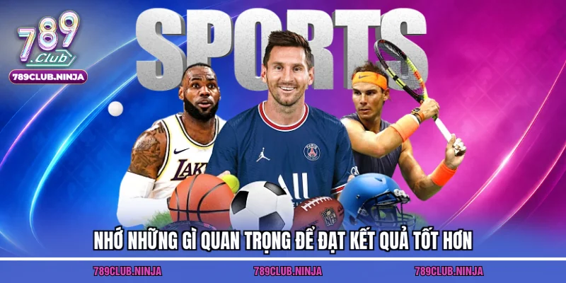 Nhớ những gì quan trọng để đạt kết quả tốt hơn