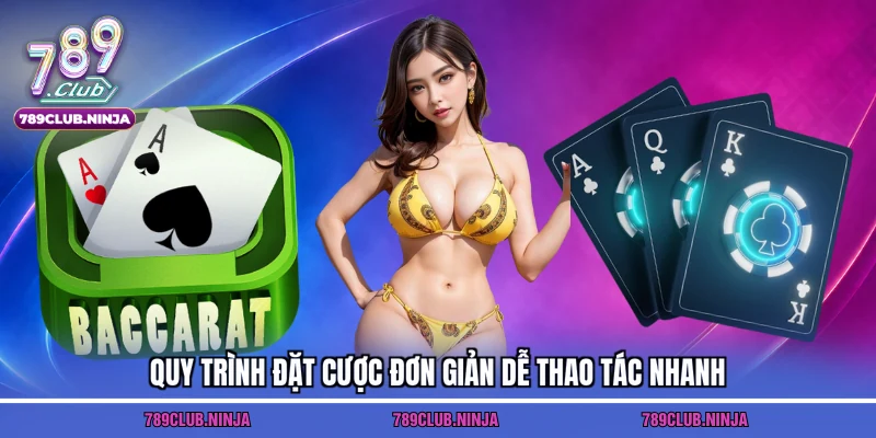 Quy trình đặt cược đơn giản dễ thao tác nhanh